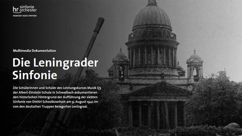 Multimedia-Dokumentation "Die Leningrader Sinfonie"